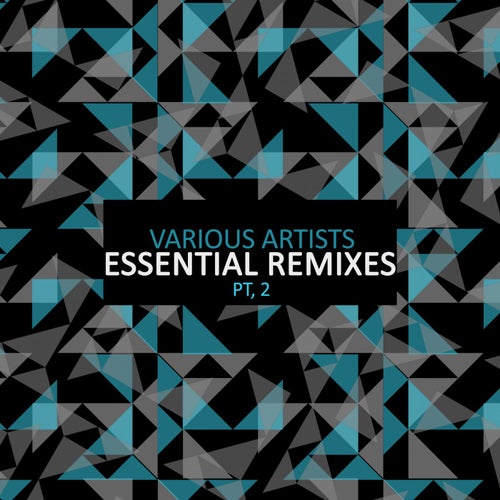 Essential Remixes Pt, 2