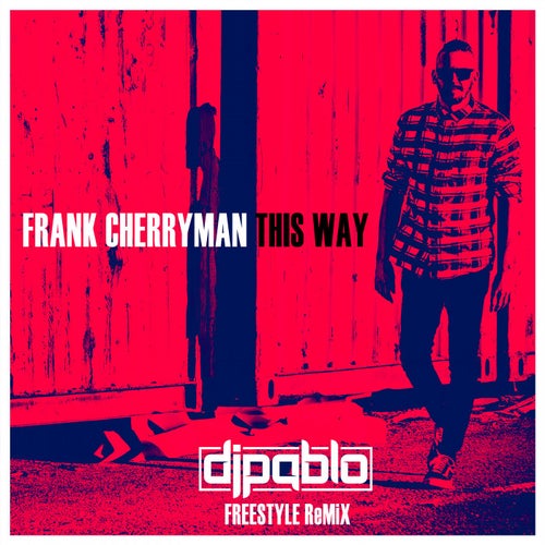 This Way DjPablo Freestyle Rmx
