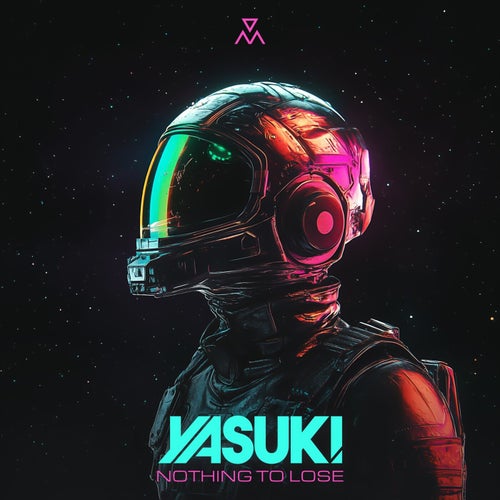 Yasuki - Nothing To Lose (Original Mix) [2024]