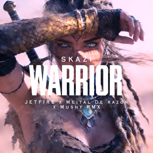 WARRIOR - JETFIRE x Meital De Razon x Mushy RMX