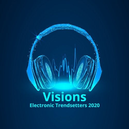 Cover art for Visions: Electronic Trendsetters 2020