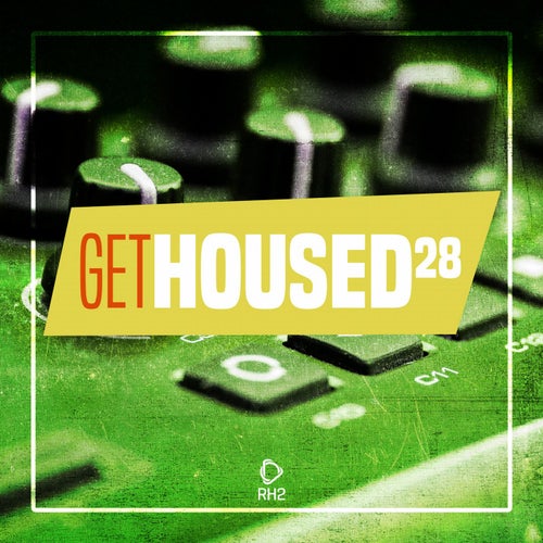 Get Housed Vol. 28