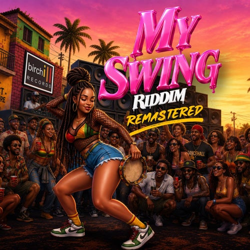 My Swing Riddim Remastered 2026