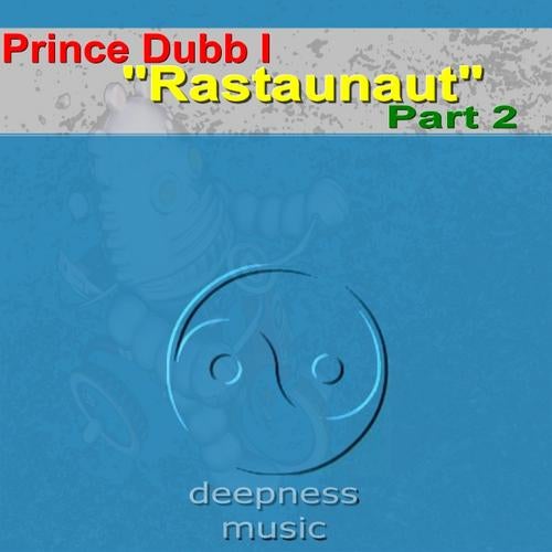 Rastaunaut (Part Two)