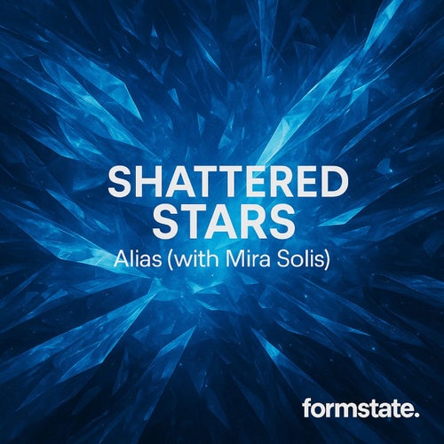 Shattered Stars (with Mira Solis)