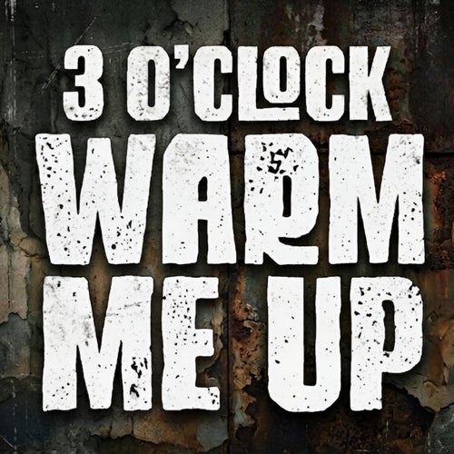 Warm Me Up