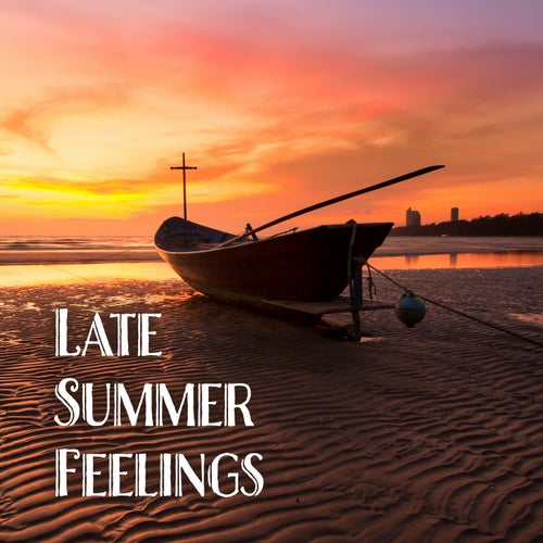 Late Summer Feelings