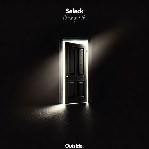  Seleck - Change Your Life (2026) 