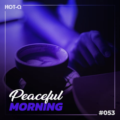 Peaceful Morning 053 (2026)