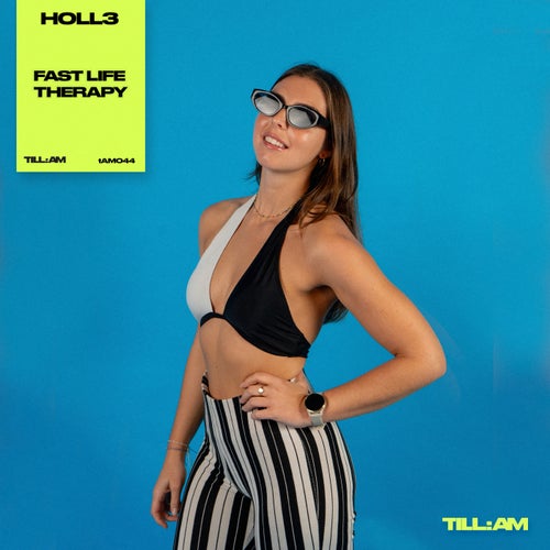 HOLL3 — Fast Life Therapy (2026)