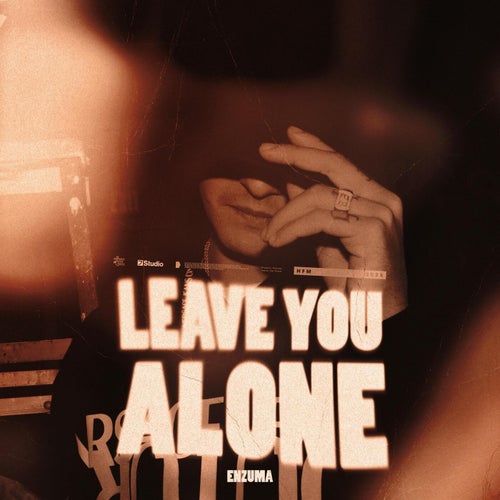 Leave You Alone