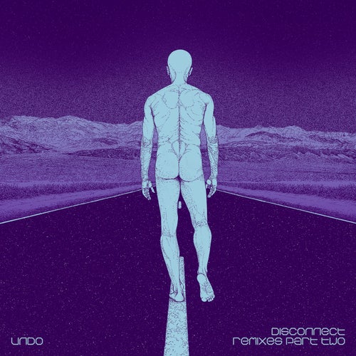 Disconnect Remixes Part Two