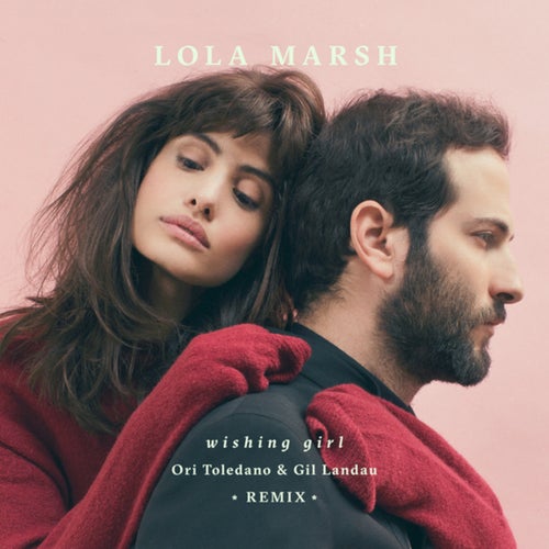 Wishing Girl (Ori Toledano & Gil Landau Remix)
