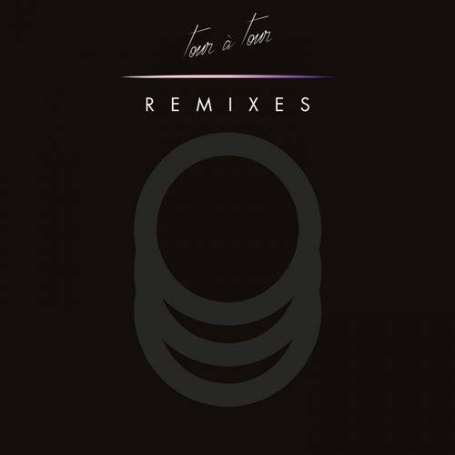 Tour à Tour The Remixes (EP2)