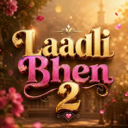 Laadli Bhen 2