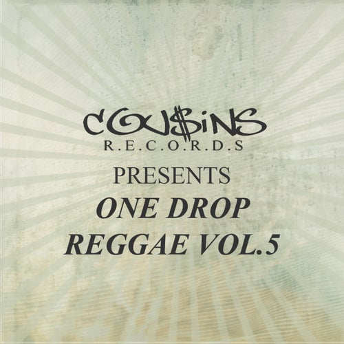 Cousins Records Presents One Drop Reggae Vol 5