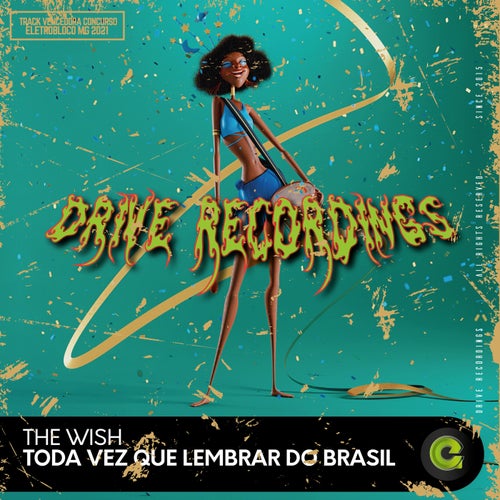 Toda vez que lembrar do Brasil