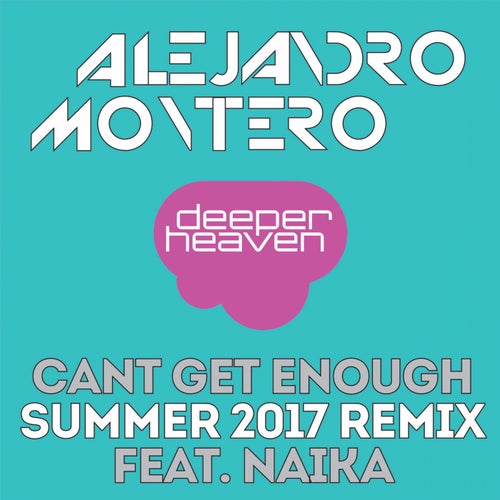 Can't Get Enough - Summer 2017 Remix