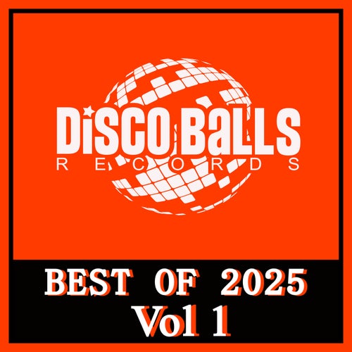 Va - Best Of Disco Balls Records 2025, Vol. 1