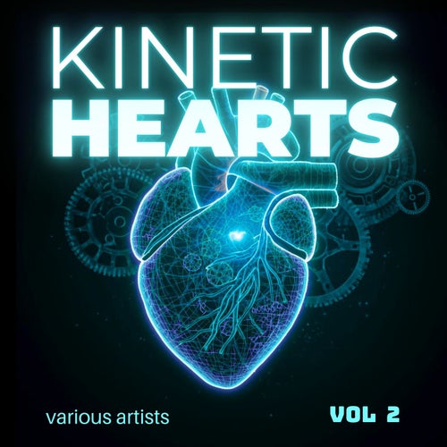 Kinetic Hearts, Vol. 2