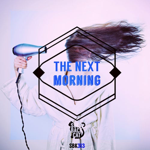 The Next Morning
