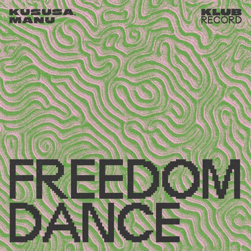 Freedom Dance (Extended)