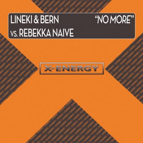 No More (Lineki & Bern Vs Rebekka Naive)