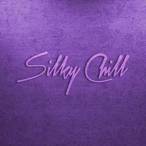 Silky Chill Chill House & Chill Out