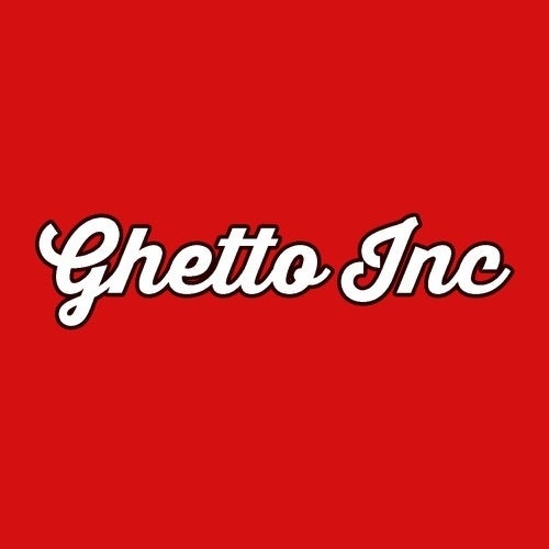 Ghetto Inc