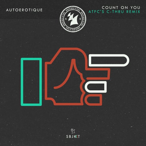 Count On You - ATFC's C-thru Remix