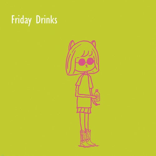 Friday Drinks
