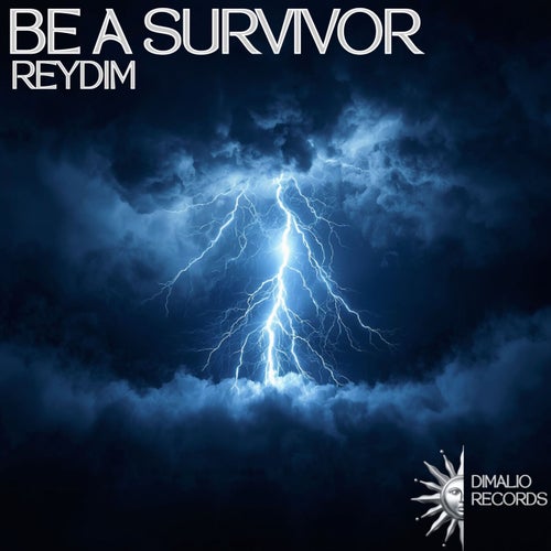 BE A SURVIVOR