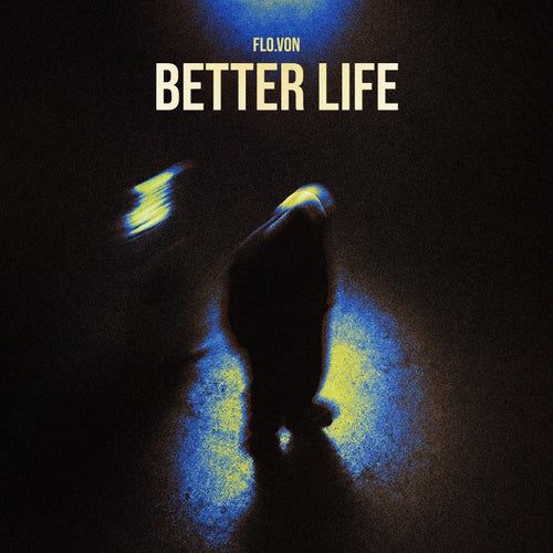 Better Life