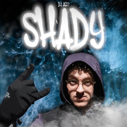 SHADY