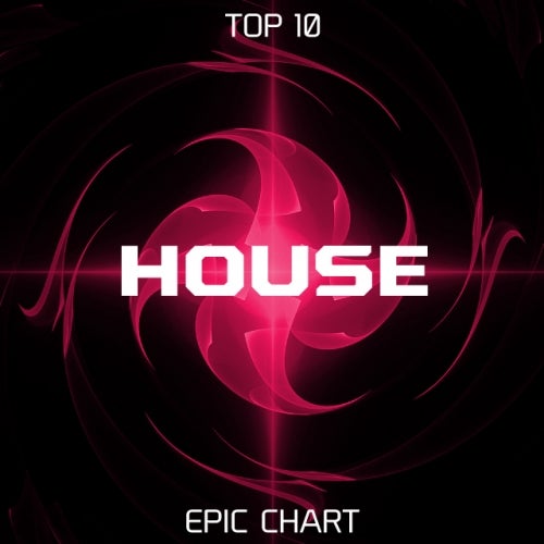 EPIC EDM "HOUSE" APRIL CHART