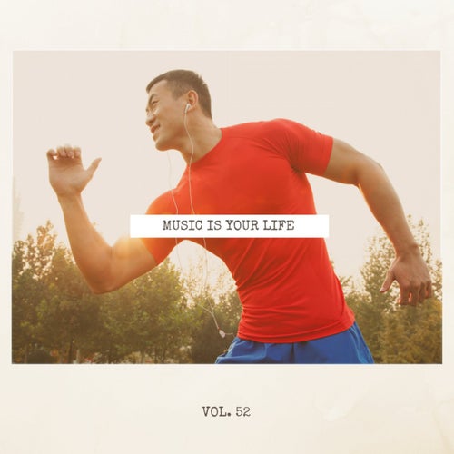 Music Is Your Life, Vol. 52