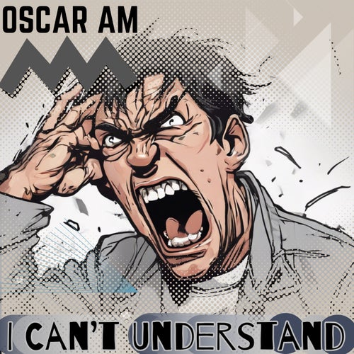 I Can't Understand
