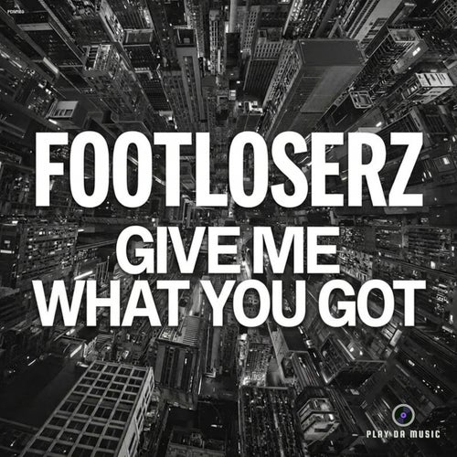 Give Me What You Got
