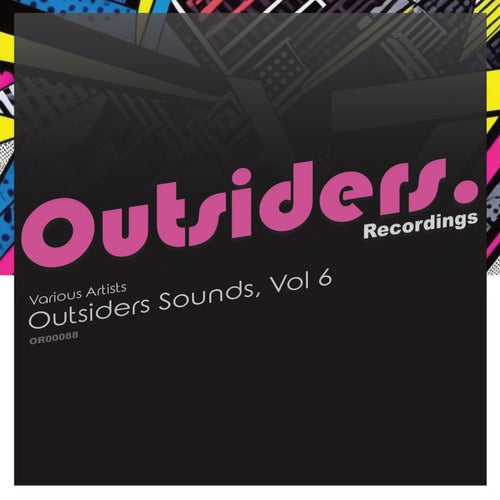 Outsiders Sounds, Vol. 6 [Outsiders Recordings]