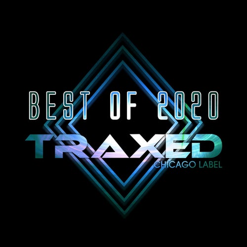 Cover art for Best of 2020 Traxed Chicago Label