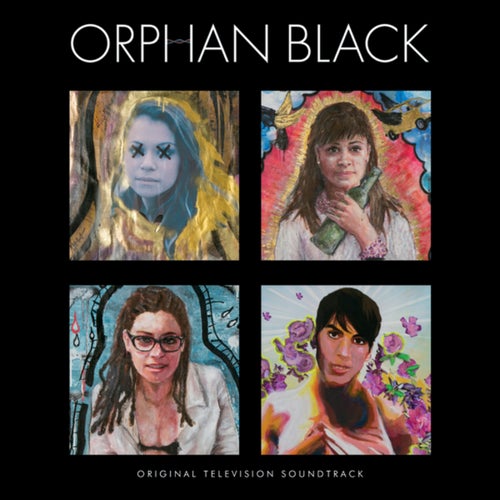 Orphan Black (Original Television Soundtrack)