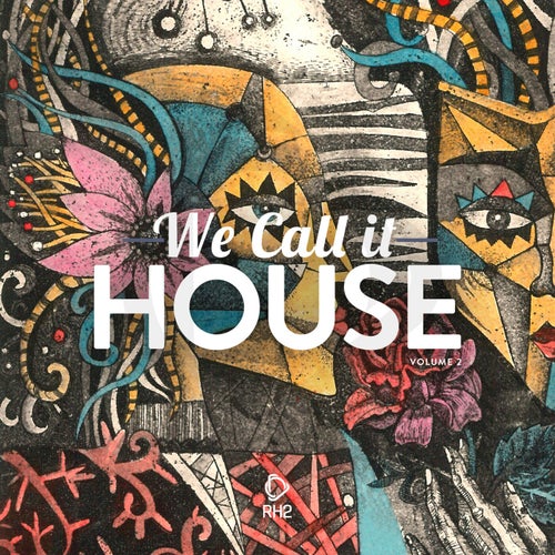 We Call It House, Vol. 2 (2025) - Afro House,House