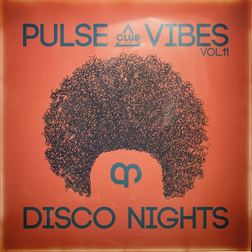 Pulse, Vibes & Disco Nights, Vol.11