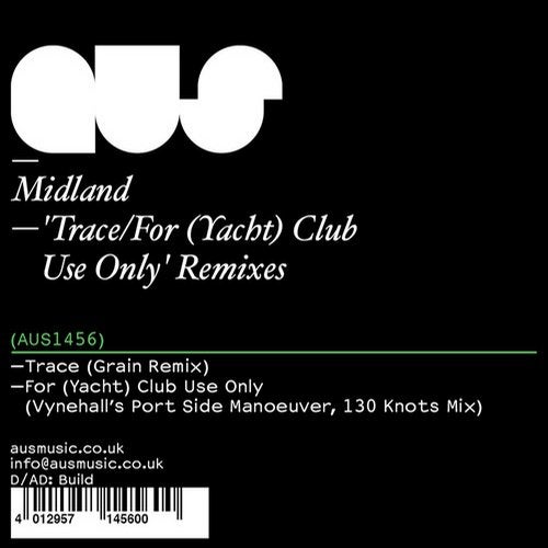 Trace / For (Yacht) Club Use Only' Remixes
