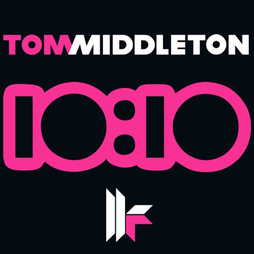 Tom Middleton - 10:10