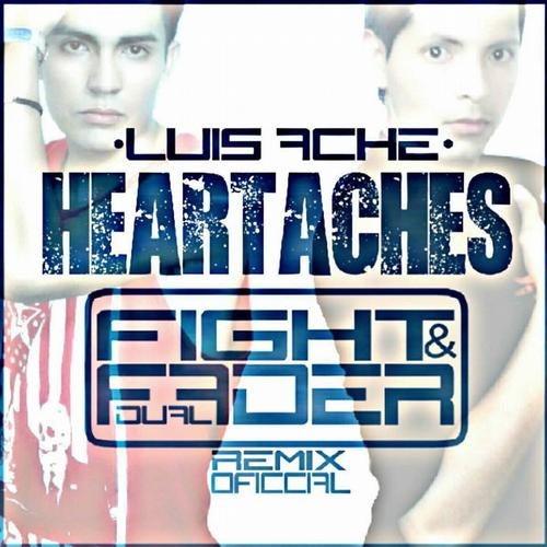 Heartaches (Fight & Fader Remix)
