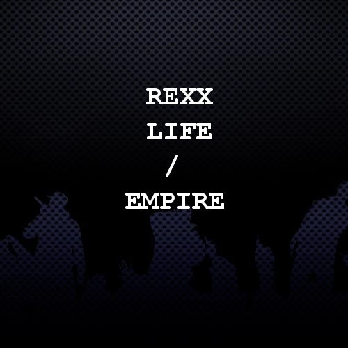 Rexx Life / EMPIRE