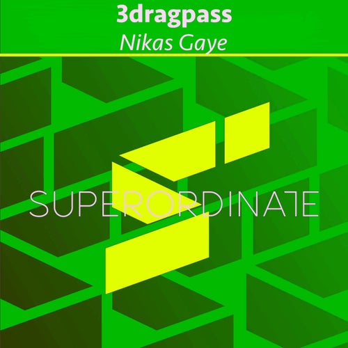  3dragpass - Nikas Gaye (2023) 