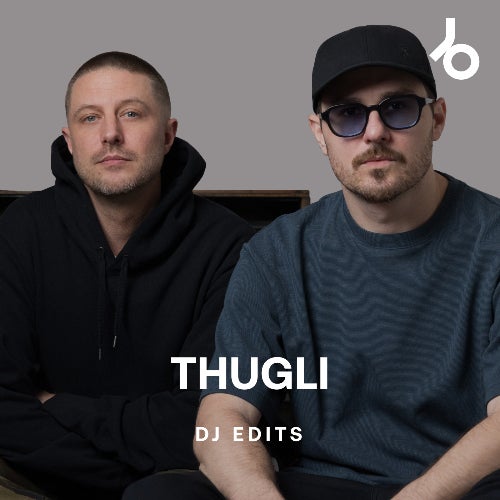 THUGLI DJ Edits