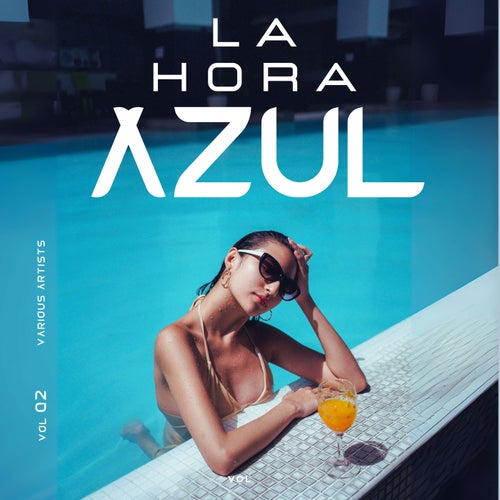 La Hora Azul, Vol. 2 (2025) - Lounge & Chill Out